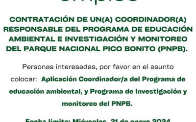 Términos de Referencia para la contratación de un(a) coordinador(a) responsable del Programa de Educación Ambiental e Investigación y Monitoreo del Parque Nacional Pico Bonito (PNPB)
